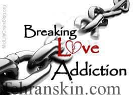 LOVE ADDICTION